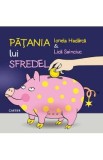 Patania lui Sfredel - Ionela Hadarca, Lica Sainciuc