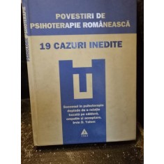 POVESTIRI DE PSIHOTERAPIE ROMANEASCA-19 CAZURI INEDITE-IRVIN D. YALOM