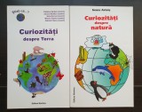 Curiozități despre natură - Ioana Ariniș * / * Curiozități despre Terra - Cătălina Șerban, Adrian Nedelcu (2 vol.)