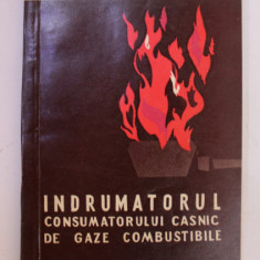 INDRUMATORUL CONSUMATORULUI CASNIC DE GAZE COMBUSTIBILE de GH. MUNTEANU , 1960