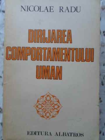 DIRIJAREA COMPORTAMENTULUI UMAN-NICOLAE RADU