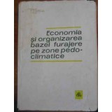 ECONOMIA SI ORGANIZAREA BAZEI FURAJERE PE ZONE PEDOCLIMATICE-V. NICA, D. PUSCARU, C. BISTRICEANU, I. DINU-228884