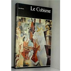 LE CUBISME - JOSE PIERRE (TEXT IN LIMBA FRANCEZA)