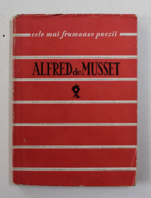 ALFRED DE MUSSET - POEZII , COLECTIA &amp;#039; CELE MAI FRUMOASE POEZII &amp;#039; , 1960 , CARTE DE FORMAT MIC foto