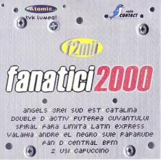 CD Pop: Fanatici 2000 ( original, Angels, Double D, Andre, Suie paparude, etc. )