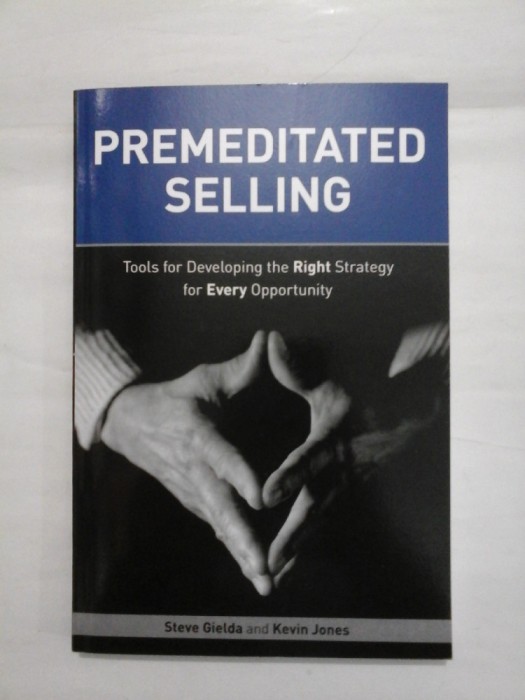 PREMEDITATED SELLING - STEVE GIELDA/ KEVIN JONES