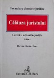 Calauza juristului. Cereri si actiuni in justitie - Dumitru Andreiu Petre Florescu