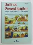 ORDINUL POVESTITORILOR , REVISTA DE SCRIERE CREATIVA SI ALTE FORME DE MAGIE , NR. 16 , 2023