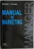 Manual de Marketing - Michael J. Thomas - Carte Economie, Afaceri