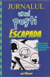Jeff Kinney - Jurnalul unui pusti. Escapada (2020)
