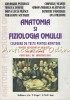 Anatomia si Fiziologia Omului - Culegere Teste Admitere, Gheorghe Petrescu, Ed. Gr. T. Popa, Iasi, 2010, 207 pagini