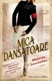 Mica dansatoare - Melanie Leschallas - Niculescu