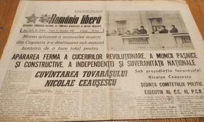 ROMANIA LIBERA Duminica 22 Decembrie 1989 - 6 pagini - Cuvintarea Tovarasului NICOLAE CEAUSESCU foto