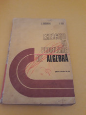 CULEGERE DE EXERCITII SI PROBLEME DE ALGEBRA C.NASTASESCU CLASELE IX-XII 1983 foto