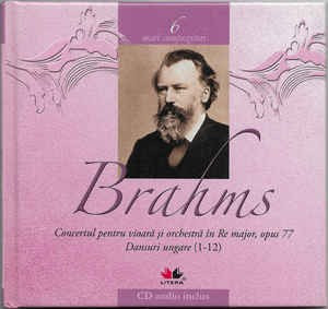 CD Brahms&amp;lrm; &amp;ndash; Concertul Pentru Vioară Și Orchestră &amp;Icirc;n Re Major, Opus 77, original foto