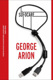 Sufocare - Paperback brosat - George Arion - Crime Scene Press