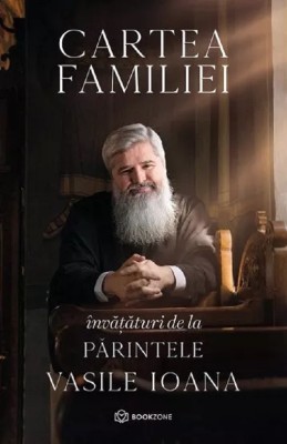 Cartea Familiei, Vasile Ioana - Editura Bookzone foto