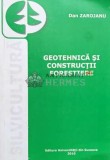 GEOTEHNICĂ ŞI CONSTRUCŢII FORESTIERE - 2010 - Dan Zarojanu (R37)