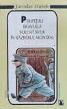 Cumpara ieftin Peripetiile bravului soldat Svejk in Razboiul Mondial (lipsa copertă spate) - Jaroslav Hasek (N131)