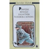 Peripetiile bravului soldat Svejk in Razboiul Mondial (lipsa copertă spate) - Jaroslav Hasek (N131)