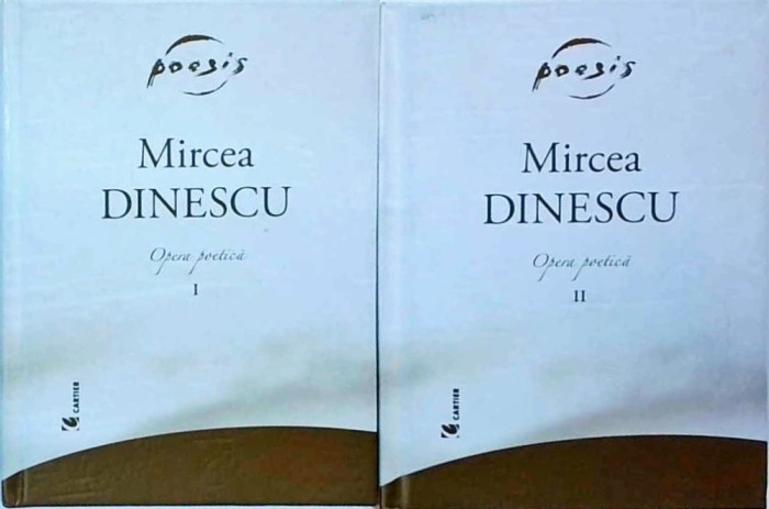 Mircea Dinescu - Opera poetica, 2 volume