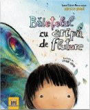 Baietelul cu aripa de fluture | Ioana Chicet-Macoveiciuc, Didactica Publishing House