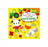 Baby&#039;s Very First Play book Farm words - Paperback brosat - *** - Usborne Publishing