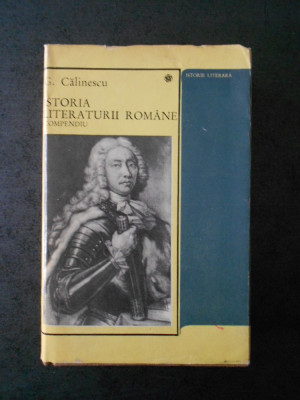 G. CALINESCU - ISTORIA LITERATURII ROMANE. COMPEDIU (1968, editie cartonata) foto