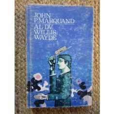 John P. Marquand - Al Dv. Willis Wayde, 1969