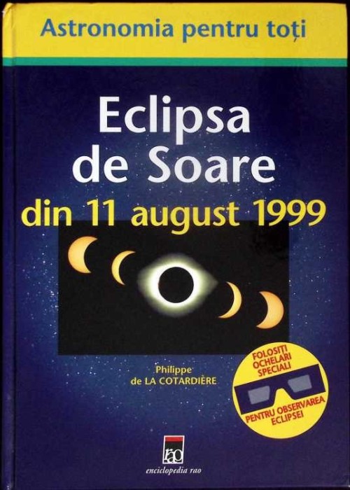 ECLIPSA DE SOARE DIN 11 AUGUST 1999-PHILIPPE DE LA COTARDIERE-277171