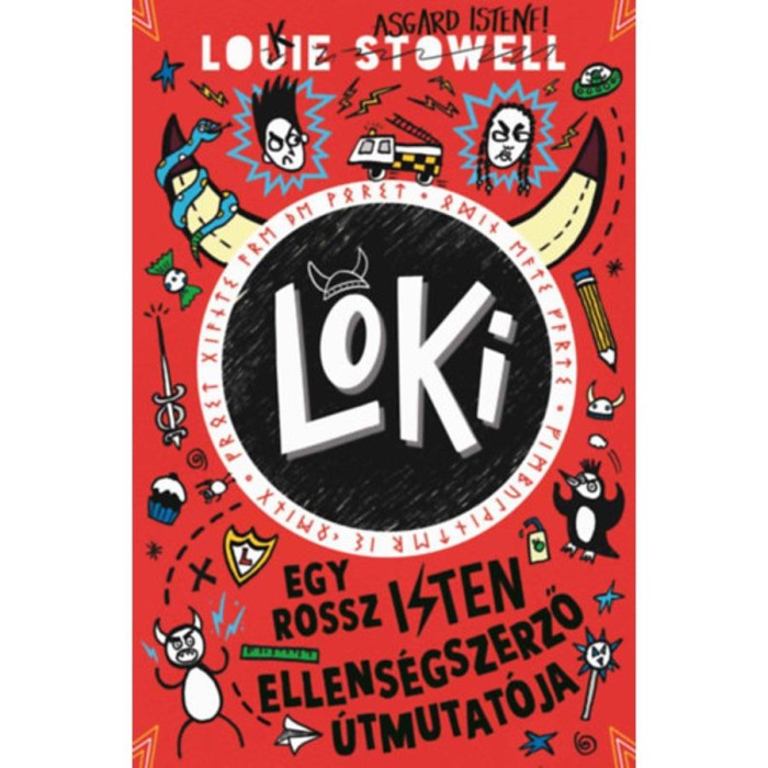 Loki 4. - Egy rossz isten ellens&eacute;gszerző &uacute;tmutat&oacute;ja - Louie Stowell