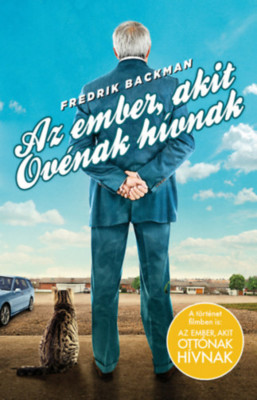 Az ember, akit Ov&amp;eacute;nak h&amp;iacute;vnak - puha t&amp;aacute;bl&amp;aacute;s - Fredrik Backman foto