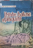 PRINTRE BALENE SI PINGUINI-MIHAIL POP