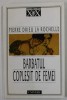 BARBATUL COPLESIT DE FEMEI de PIERRE DRIEU LA ROCHELLE , 2000