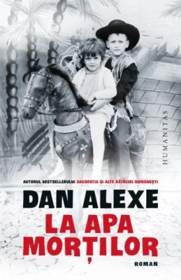La apa mortilor - Dan Alexe foto