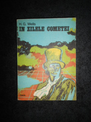 H. G. Wells - In zilele cometei foto