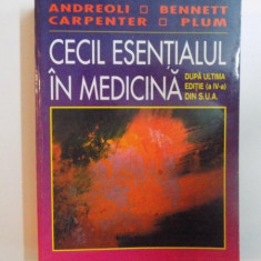 CECIL ESENTIALUL IN MEDICINA , DUPA ULTIMA EDITIE ( a IV-a) DIN S.U.A. de ANDREOLI , CARPENTER , BENNETT, PLUM,