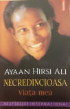 Necredincioasa / Viata mea, Ayaan Hirsi Ali
