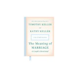 The Meaning of Marriage: A Couple&#039;s Devotional: A Year of Daily Devotions