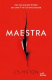 Maestra (Vol.1) L.S. Hilton - Carti Fictiune Romane - Litera - Paperback brosat