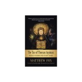 The Tao of Thomas Aquinas: Fierce Wisdom for Hard Times