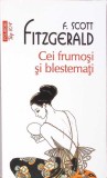 Cei Frumosi si Blestemati - Francis Scott Fitzgerald, Polirom 2012, Roman, Beletristica, Paperback