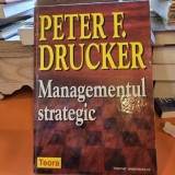 Managementul strategic - Peter F. Drucker