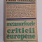 Romul Munteanu - Metamorfozele criticii europene moderne
