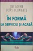 &Icirc;n formă la serviciu și acasă