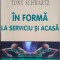 &Icirc;n formă la serviciu și acasă