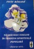 Fiuța Baneasa - Talmacirea viselor in traditia spirituala populara dictionar oniric (dictionar de vise)