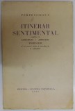 ITINERAR SENTIMENTAL COMPLETAT CU ALBUMURI , AMORURI de PERPESSICIUS, 1932