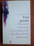 Ken Wilber - Fara granite. Abordari orinetale si occidentale...