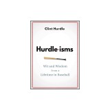 Hurdle-Isms: Wit and Wisdom from a Lifetime in Baseball